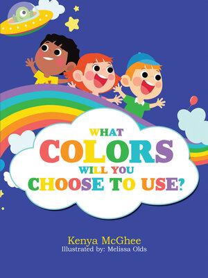 cover image of What Colors Will You Choose to Use?